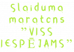 Slaiduma maratons "Viss iespējams"